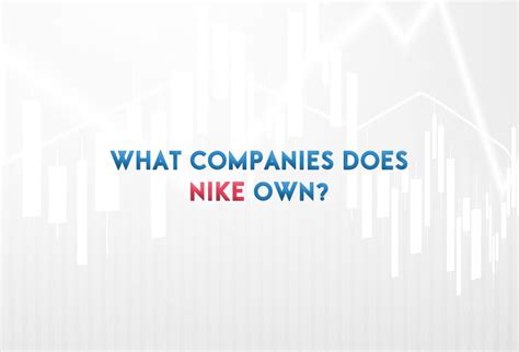 which companies does nike own